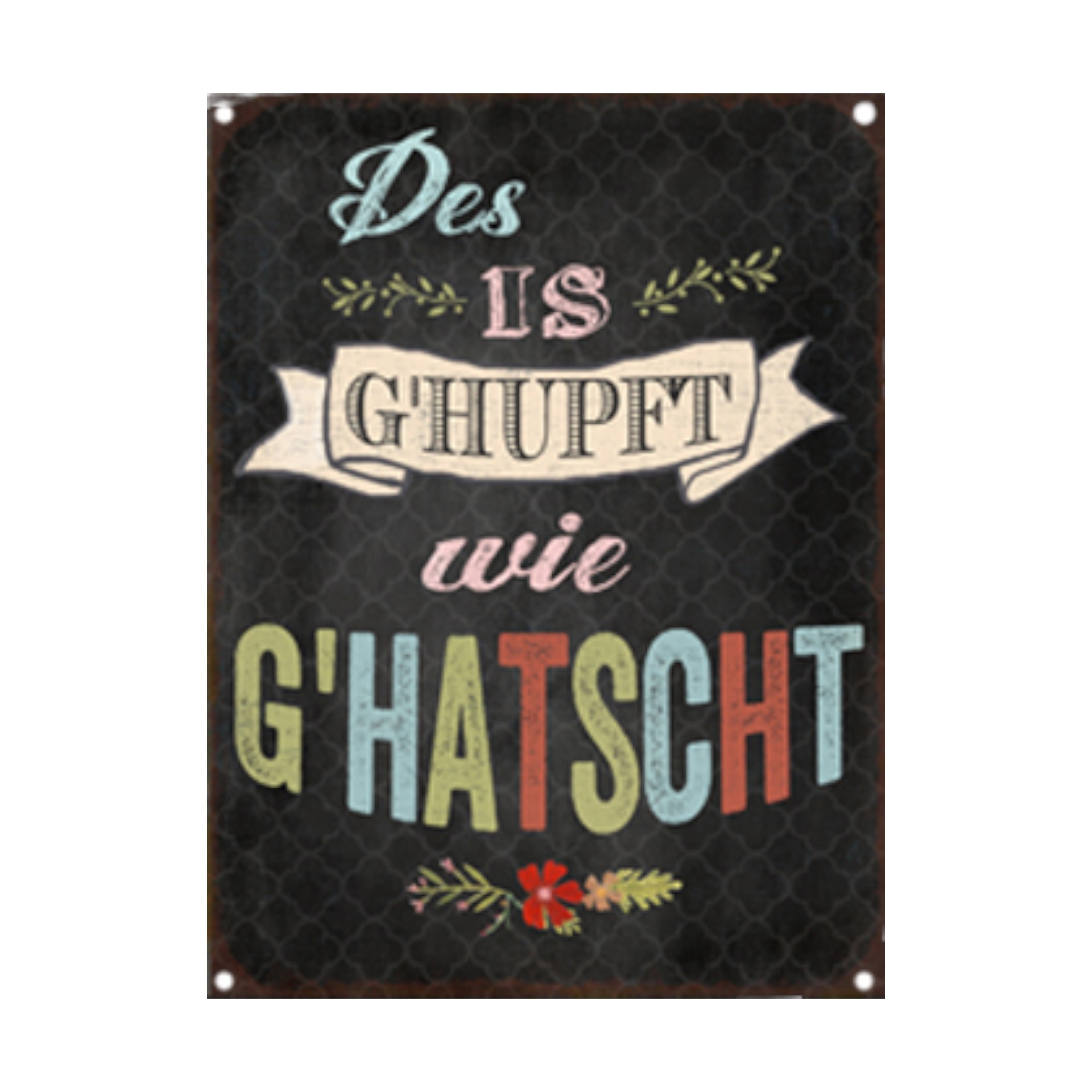 Darstellung von RP Schild des is g`hupft wie g`hatscht