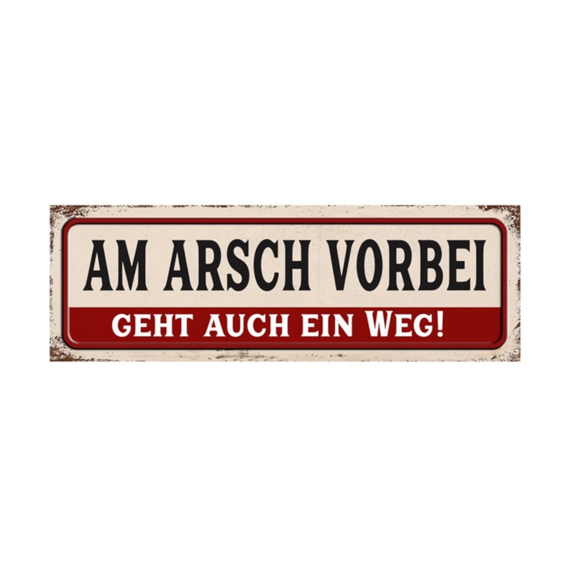 Darstellung von RP UV Schild am Arsch vorbei geht auch ein Weg !