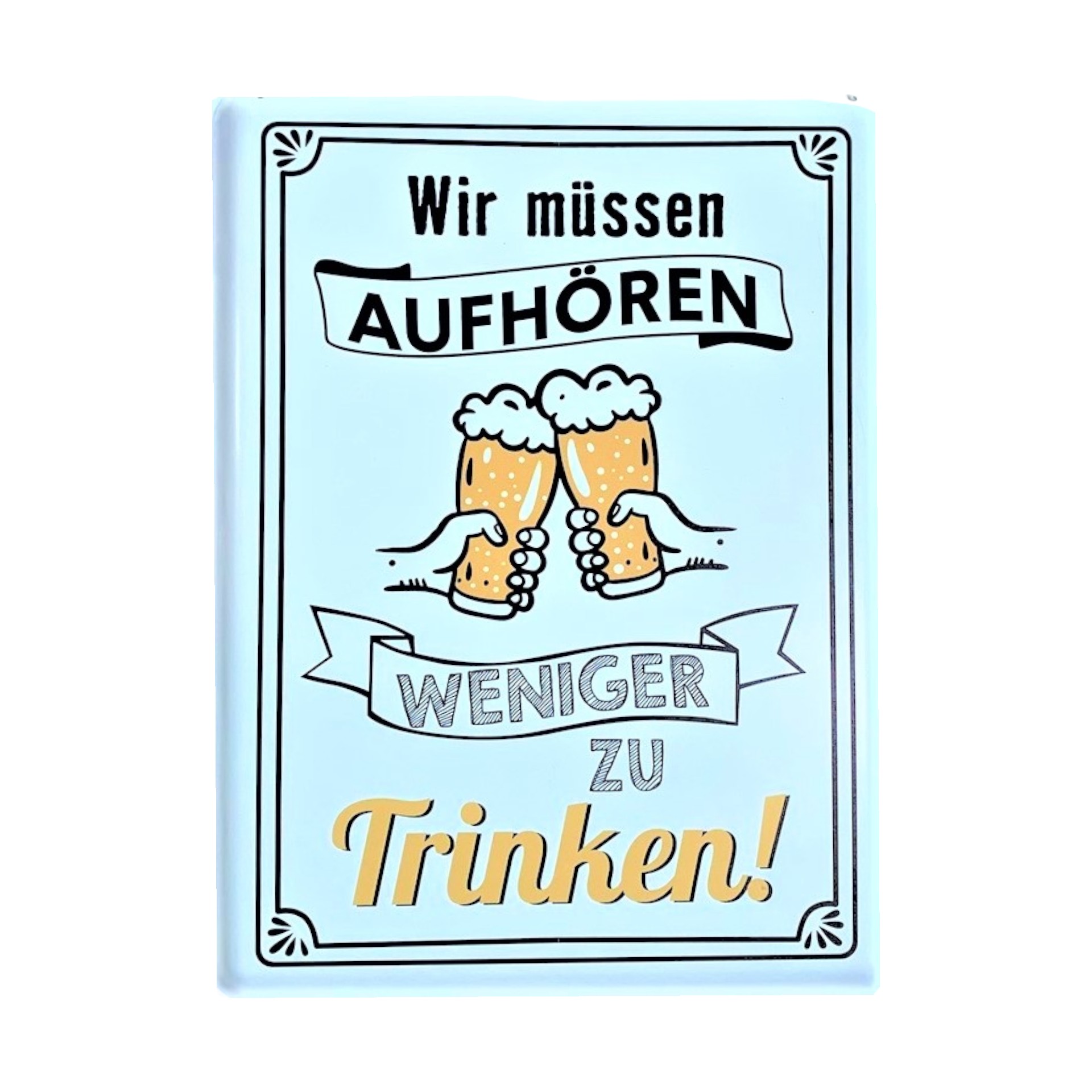 Darstellung von RP UV Schild wir müssen aufhören weniger...